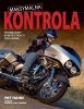 Pakiet dla motocyklistów: Najdłuższa podróż, Biblia turystyki motocyklowej, Maksymalna kontrola